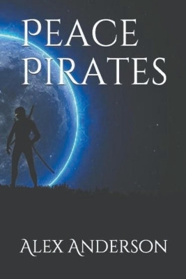 Peace Pirates by Alex Anderson