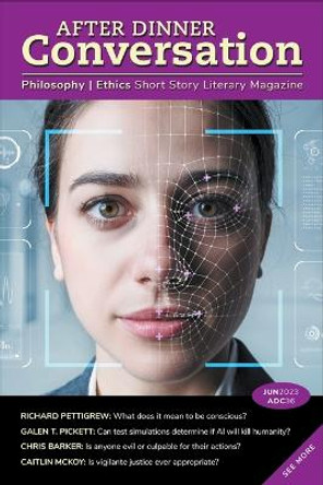 After Dinner Conversation Magazine by Richard Pettigrew