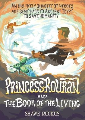 Princess Rouran and the Book of the Living Shawe Ruckus 9781916572157
