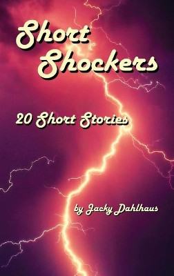 Short Shockers by Jacky Dahlhaus
