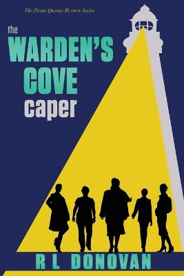 The Warden's Cove Caper by Rl Donovan