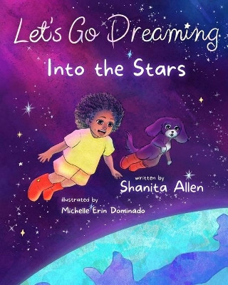 Let's Go Dreaming by Shanita Allen