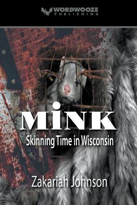 Mink by Zakariah Johnson