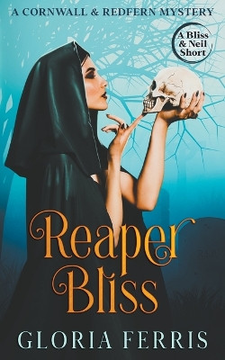 Reaper Bliss by Gloria Ferris