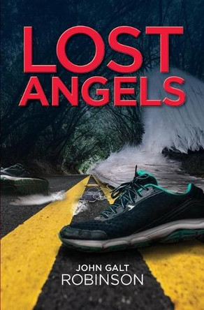 Lost Angels by John Galt Robinson