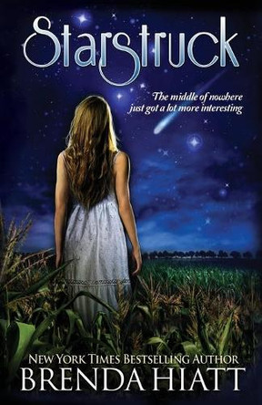 Starstruck: A Starstruck Novel Brenda Hiatt 9781940618074