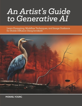 An Artist's Guide to Generative AI by Michael Young