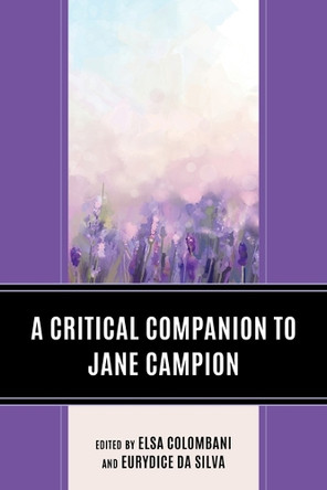 A Critical Companion to Jane Campion by Elsa Colombani