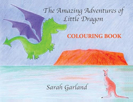 The Amazing Adventures of Little Dragon - Colouring Book by Sarah Garland