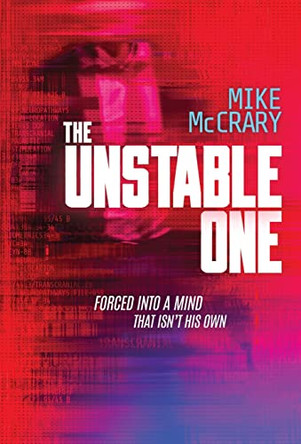 The Unstable One: A Markus Murphy Thriller Mike McCrary 9781946691101