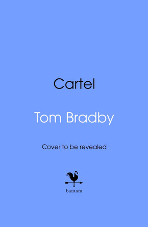 Cartel by Tom Bradby