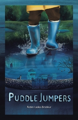 Puddle Jumpers Robin Lasko-Brodeur 9781663254825