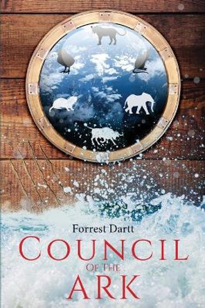 Council of the Ark Forrest Dartt 9781973180166