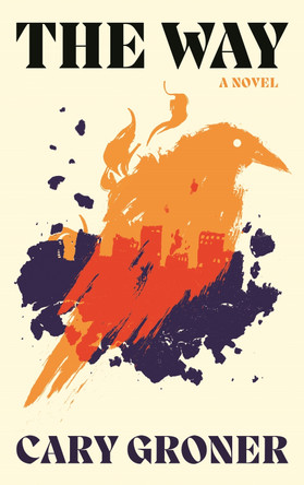 The Way by Cary Groner