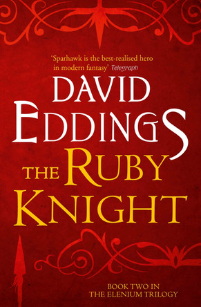 The Ruby Knight (The Elenium Trilogy, Book 2) David Eddings 9780007578986 [USED COPY]