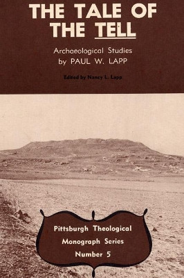 Tale of the Tell by Paul W. Lapp
