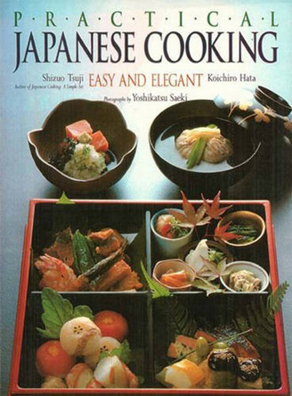 Practical Japanese Cooking by Shizuo Tsuji