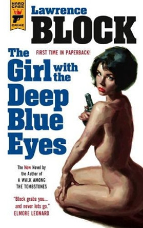 The Girl With the Deep Blue Eyes Lawrence Block 9781783297528