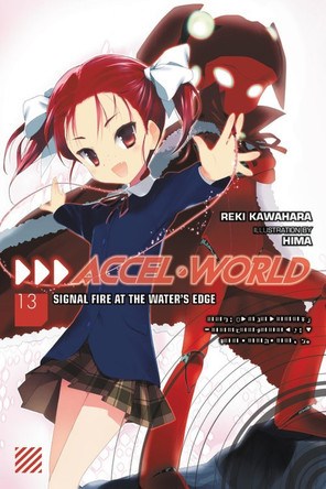 Accel World, Vol. 13 (light novel) by Reki Kawahara