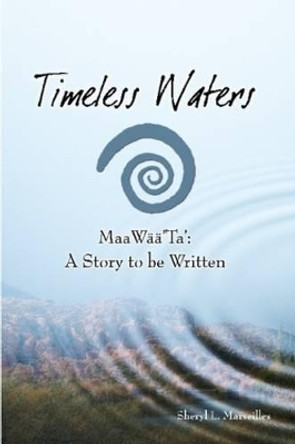 Timeless Waters by Sheryl L. Marseilles
