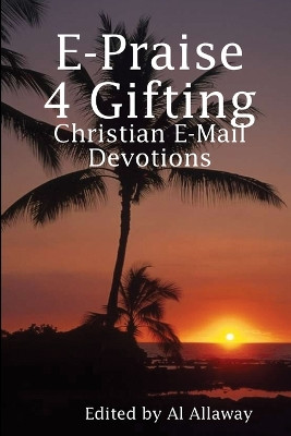 E-Praise 4 Gifting by Al Allaway