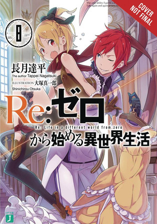 Re: Zero Starting Life in Another World, Vol. 8 (Light Novel) by Tappei Nagatsuki