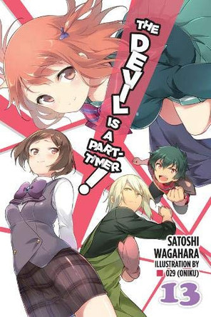 The Devil is a Part-Timer!, Vol. 13 (light novel) Satoshi Wagahara 9781975302658