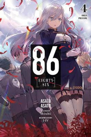 86 - EIGHTY SIX, Vol. 4 (light novel) Asato Asato 9781975303167