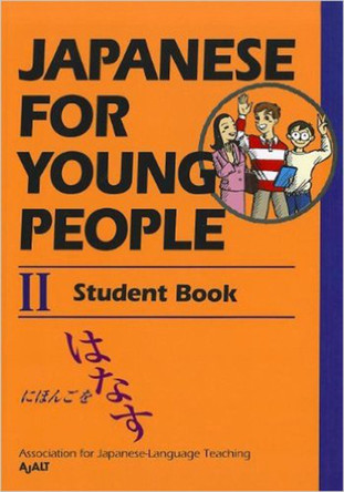 Japanese For Young People 2: Student Book by AJALT