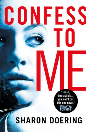 Confess to Me Sharon Doering 9781789097191