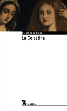 LA Celestina Fernando de Rojas 9788437621593