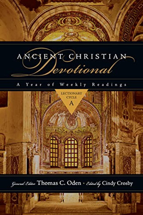 Ancient Christian Devotional: A Year of Weekly Readings Cindy Crosby 9780830834310