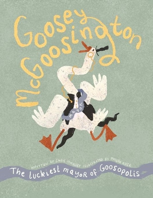 Goosey McGoosington by Chris O'Malley