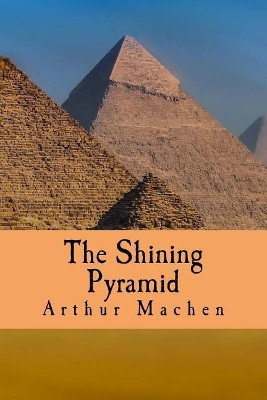 The Shining Pyramid by Arthur Machen