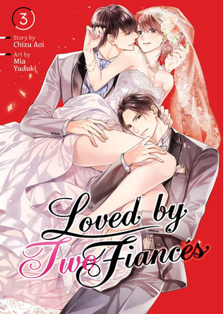 Loved by Two Fiances Vol. 3 by Chizu Aoi
