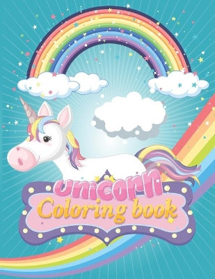 Unicorn Coloring Book: for Kids Ages 4-8 Activity Book Goljar Hossen, MD 9798560765699