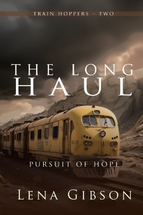 The Long Haul by Lena Gibson