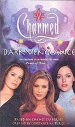 Charmed: Dark Vengeance Constance M. Burge 9780743461030 [USED COPY]