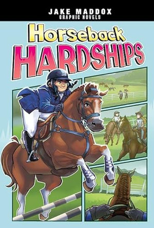 Horseback Hardships Jake Maddox 9781669083825