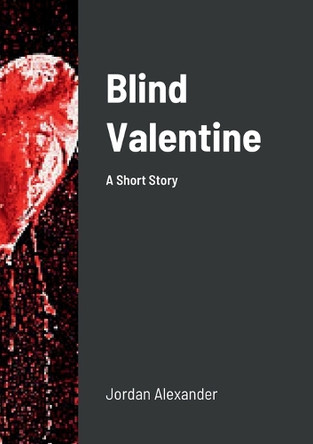 Blind Valentine by Jordan Alexander