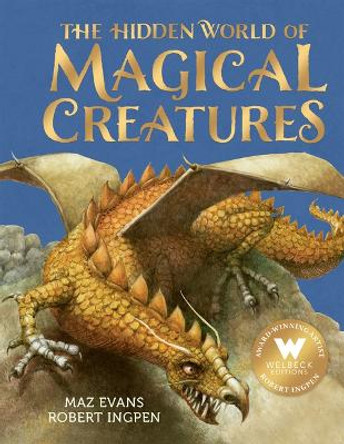 The Hidden World of Magical Creatures Maz Evans 9781803381749