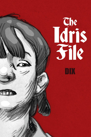 The Idris File by Dix
