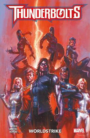 Thunderbolts: Worldstrike Collin Kelly 9781804912751