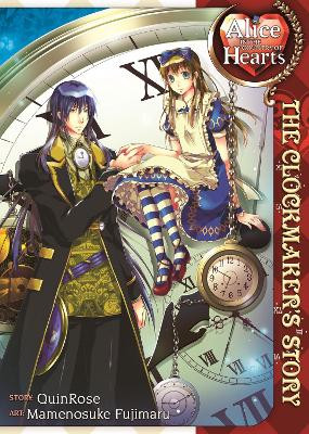 Alice in the Country of Hearts: The Clockmaker's Story Quinrose 9781937867645 [USED COPY]