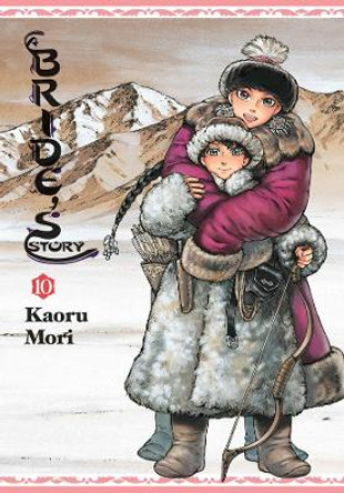 A Bride's Story, Vol. 10 Kaoru Mori 9781975327989