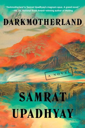 Darkmotherland by Samrat Upadhyay