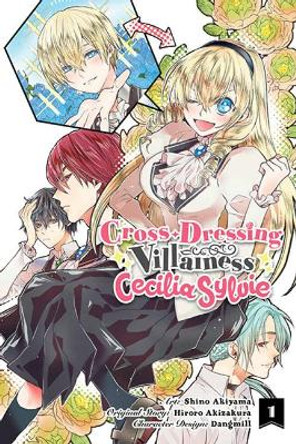 Cross-Dressing Villainess Cecilia Sylvie, Vol. 1 (manga) Hiroro Akizakura 9781975336592