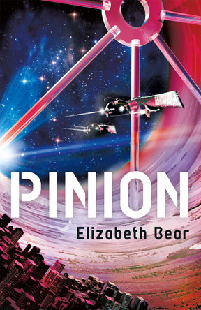 Pinion by Elizabeth Bear