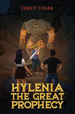 Hylenia: The Great Prophecy by Corey Tusak