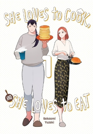 She Loves to Cook, and She Loves to Eat, Vol. 1 Sakaomi Yuzaki 9781975348823